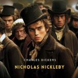 Nicholas Nickleby, Volume 2, Charles Dickens