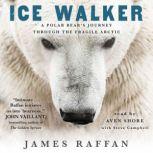 Ice Walker, James Raffan