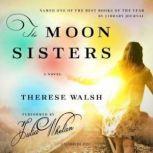 The Moon Sisters, Therese Walsh
