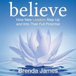 Believe, Brenda James