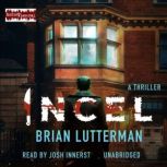 Incel, Brian Lutterman