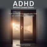 ADHD Behind Closed Doors, Mirka Frommenwiler