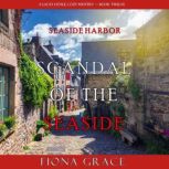 Scandal of the Seaside A Lacey Doyle..., Fiona Grace