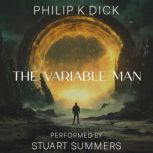 The Variable Man, Philip K Dick