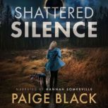 Shattered Silence, Paige Black