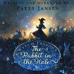 The Rabbit In The Hole, Patty Jansen