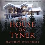 The House on Tyner, Matthew OConnell