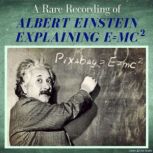 A Rare Recording of Albert Einstein E..., Albert Einstein