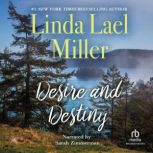 Desire and Destiny, Linda Lael Miller