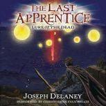 The Last Apprentice Lure of the Dead..., Joseph Delaney