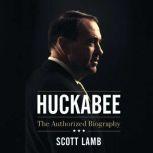 Huckabee The Authorized Biography, Scott Lamb