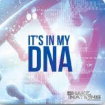It's in My DNA, Evangelist Nathan Morris