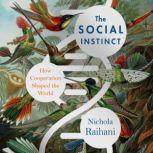 The Social Instinct, Nichola Raihani
