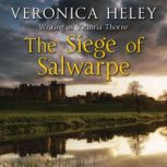 The Siege of Salwarpe, Veronica Heley