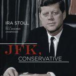 JFK, Conservative, Ira Stoll