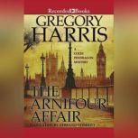 The Arnifour Affair, Gregory Harris