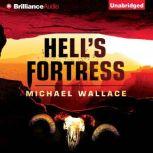 Hell's Fortress, Michael Wallace