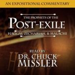Prophets of the Post Exile Haggai, Z..., Chuck Missler