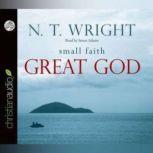 Small Faith, Great God, N. T. Wright
