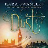 Dust, Kara Swanson