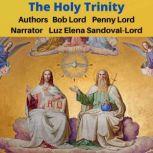 The Holy Trinity, Bob Lord