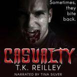 Casualty, T.K. Reilley