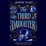 The Third Daughter, Adrienne Tooley