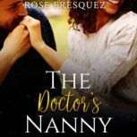 The Doctors Nanny, Rose Fresquez