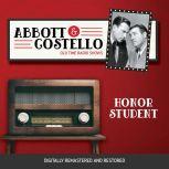 Abbott and Costello Honor Student, John Grant