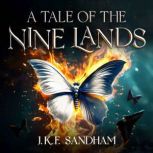 A Tale of the Nine Lands, J. K. F. Sandham