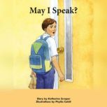 May I Speak?, Katherine Scraper