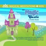 The Magic Castle, Heather Bestel