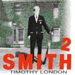 Smith 2, Timothy London