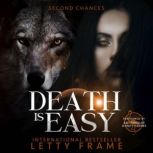 Death is Easy, Letty Frame