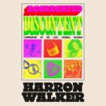 Aggregated Discontent, Harron Walker