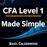 CFA Level 1 Made Simple Mastering Fi..., Basil Calderwood