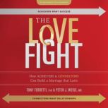 The Love Fight, Tony Ferretti Ph.D.