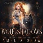 Wolf of Shadows, Amelia Shaw