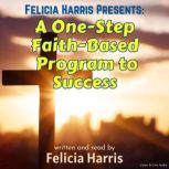 Felicia Harris Presents A OneStep F..., Felicia Harris