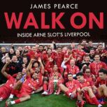 Walk On, James Pearce