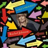 Rakes Progress, Rachel Johnson