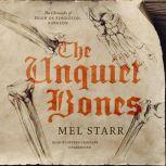 The Unquiet Bones, Mel Starr