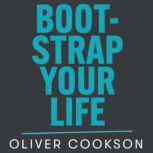 Bootstrap Your Life, Oliver Cookson