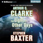 The Light of Other Days, Arthur C. Clarke