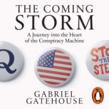 The Coming Storm, Gabriel Gatehouse