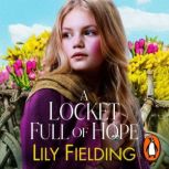 A Locket Full of Hope, Lily Fielding