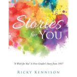 Stories for You, Ricky Kennison