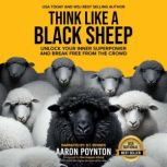 Think Like A Black Sheep, Aaron Poynton