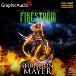 Firestorm Dramatized Adaptation, Shannon Mayer