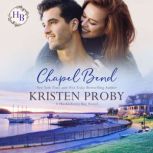 Chapel Bend, Kristen Proby